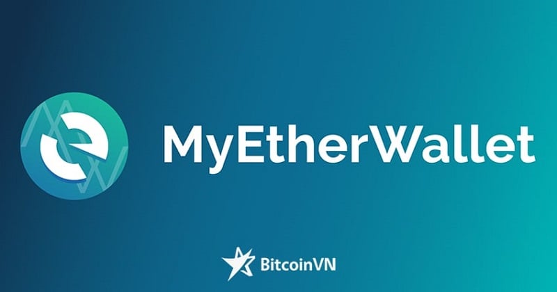 Ví MyEtherWallet được nhiều người tin dùng