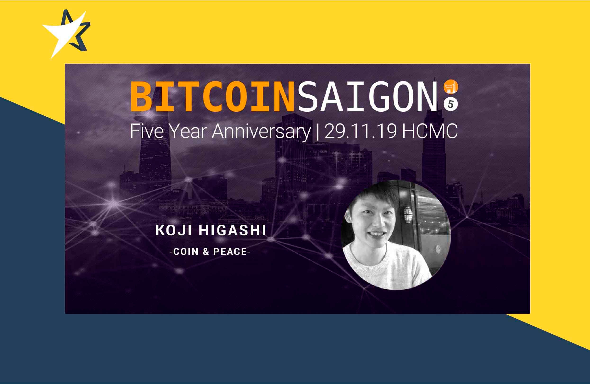 5 Years Bitcoin Saigon - Interview with Koji Higashi of Coin & Peace