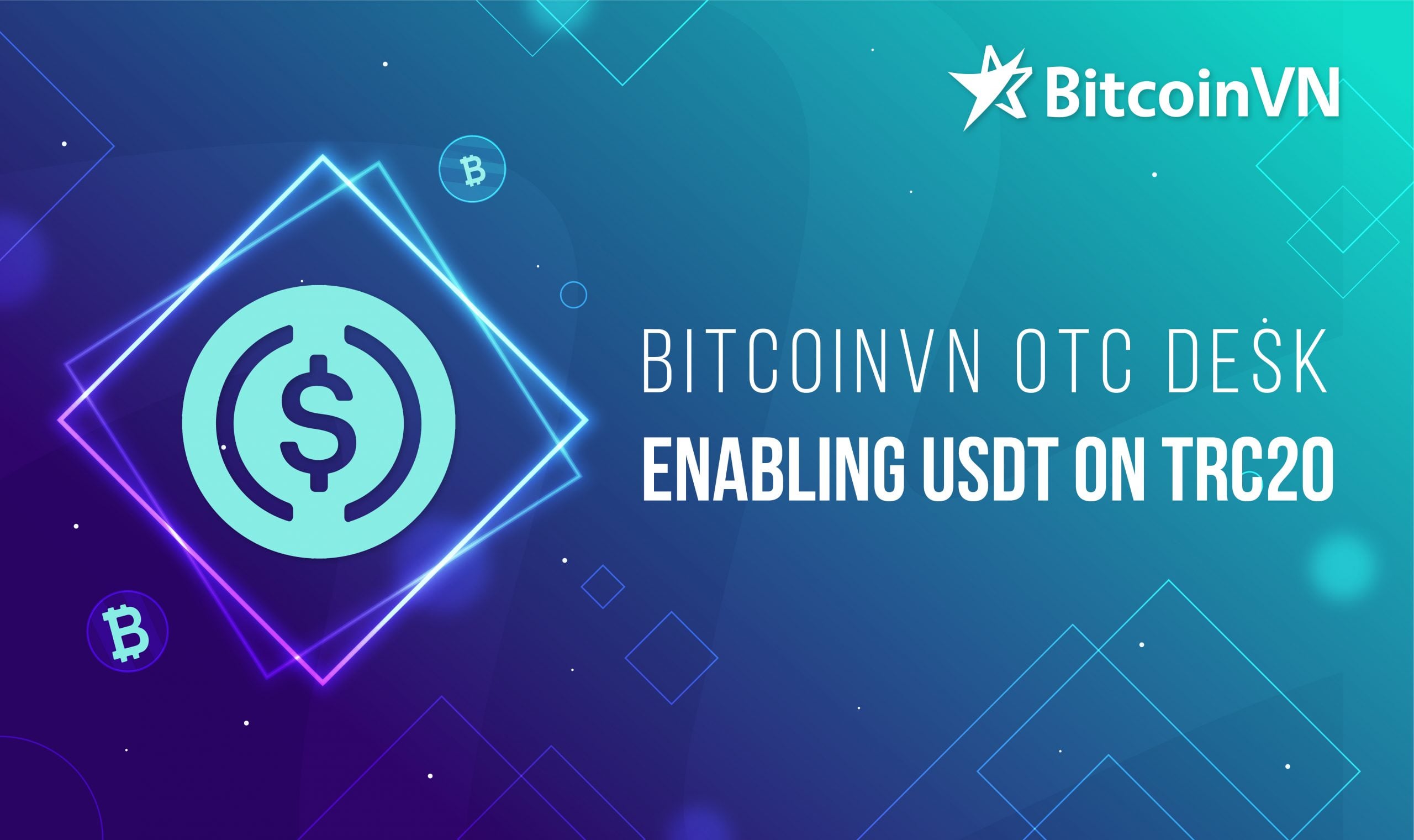 BitcoinVN OTC Desk enabling USDT on TRC20