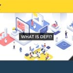 DeFi là gì? Tìm hiểu về tài chính phi tập trung (Decentralized Finance)