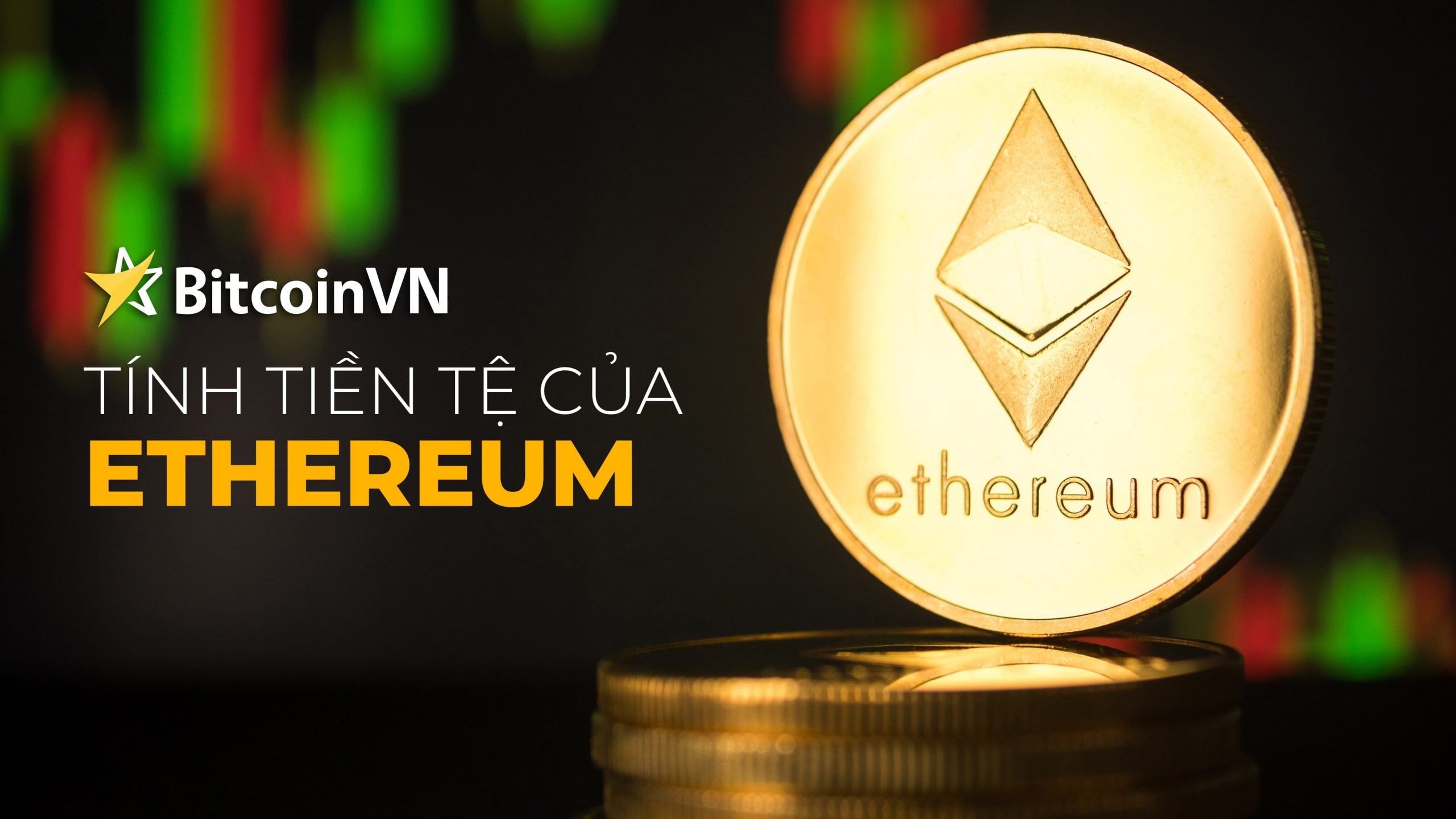Tính tiền tệ của Ethereum
