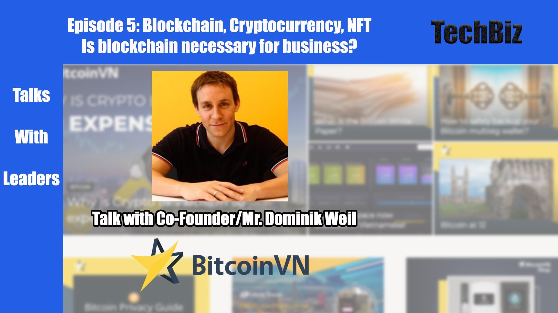 BitcoinVN Co-Founder Dominik Weil on TechBiz Vietnam