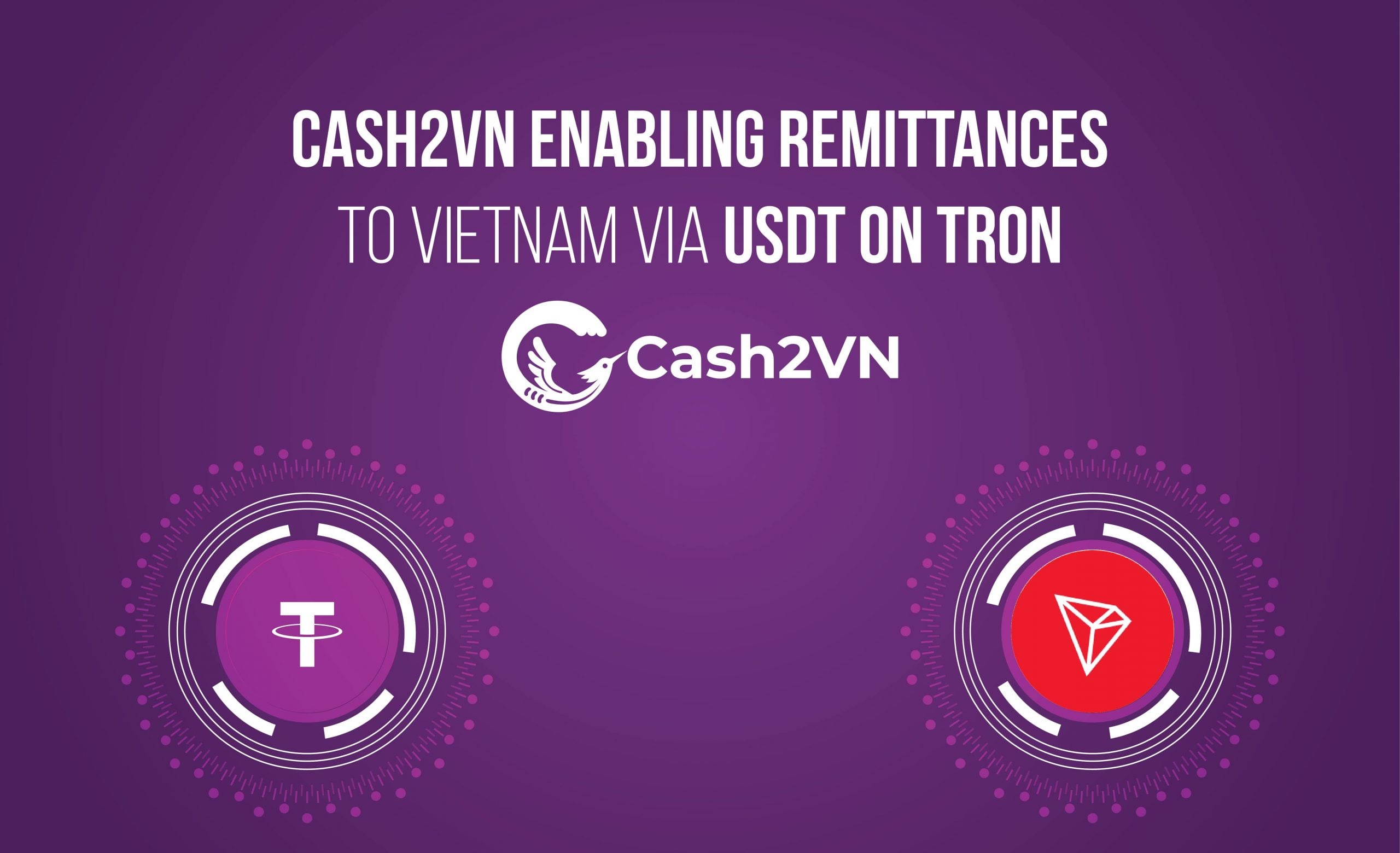 Cash2VN enabling Remittances to Vietnam via USDT on Tron