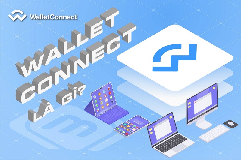 WalletConnect là gì? Hãy cùng BitcoinVN tìm hiểu nhé!