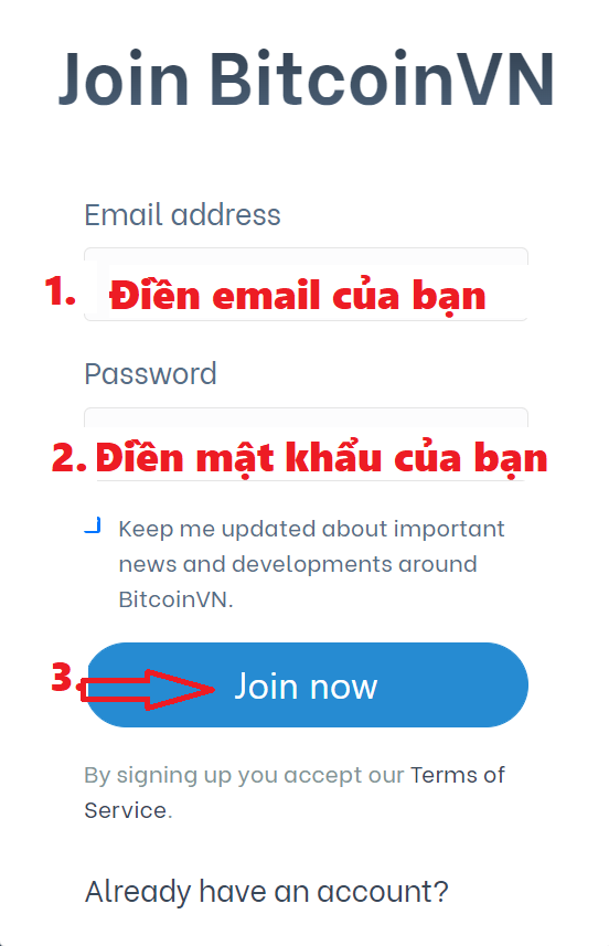 Tiếp theo, bạn điền thông tin email và mật khẩu, sau đó nhấn Join Now