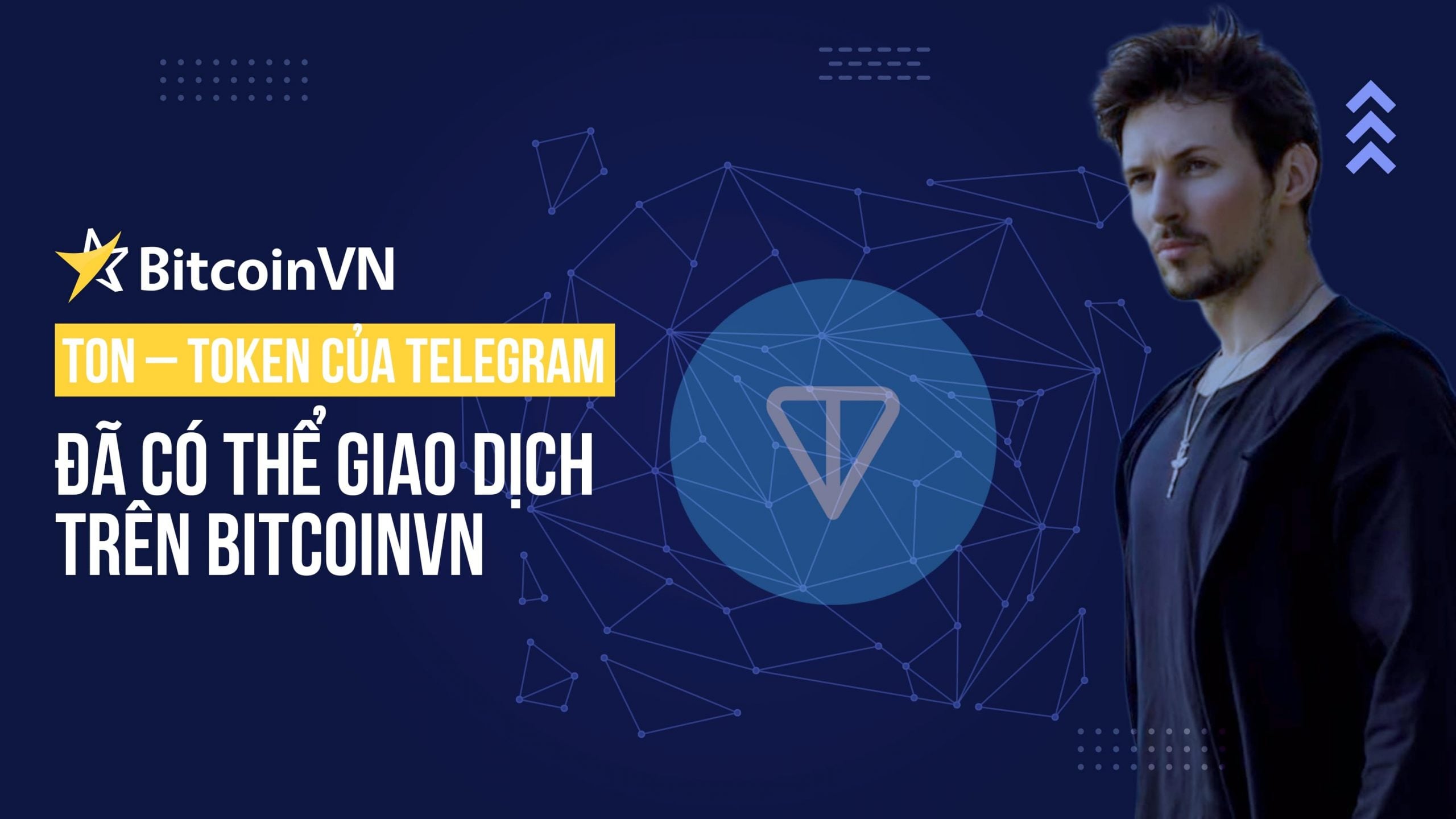 TON - token của Telegram đã có thể giao dịch trên BitcoinVN