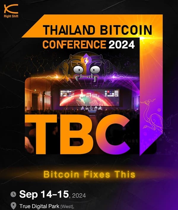 Sự kiện Bitcoin lớn nhất Đông Nam Á sẽ diễn ra tại Thái Lan vào ngày 14-15/09/2024