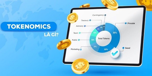 Tokenomics là gì? Chúng ảnh hưởng thế nào đến giá trị tiền điện tử?