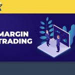 Margin là gì? Hướng dẫn cơ bản về margin trading