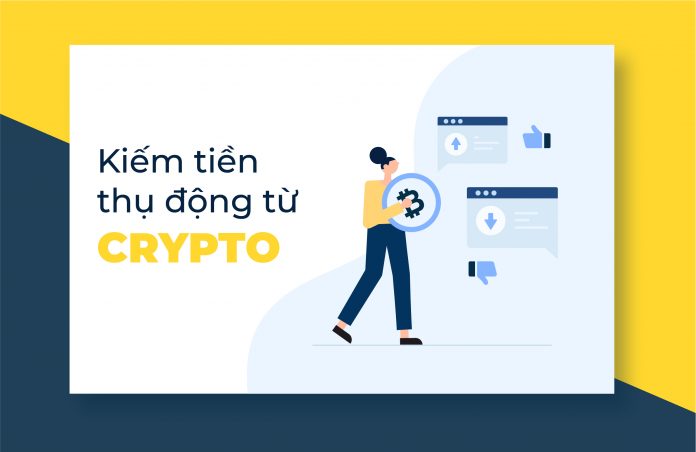 Infographic: Kiếm tiền thụ động từ crypto