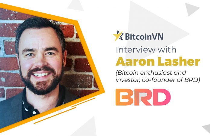 interview-with-aaron-lasher-brd Interview with Aaron Lasher (Bitcoin enthusiast and investor, co-founder of BRD)