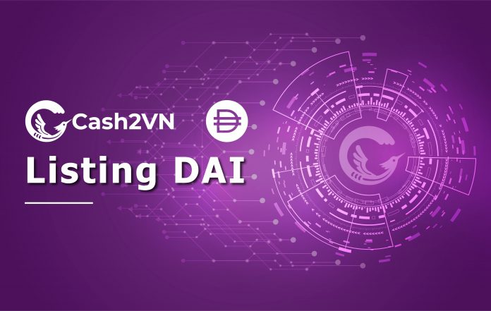 Cash2VN enables Remittances to Vietnam via DAI stablecoin