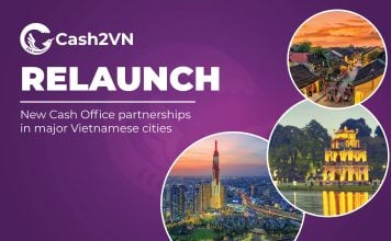 Cash2VN Relaunch - new Cash Office partnerships in major Vietnamese cities