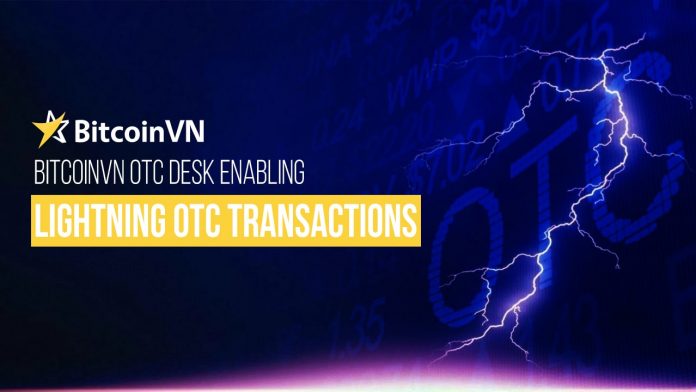 BitcoinVN_OTC_desk_enabling_Lightning_OTC_transactions