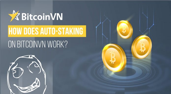 How does Auto-Staking on BitcoinVN work?
