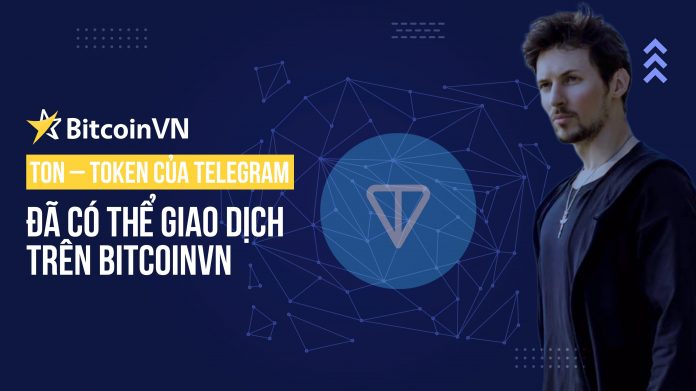 ton-token-cua-telegram-da-co-the-giao-dich-tren-bitcoinvn TON - token của Telegram đã có thể giao dịch trên BitcoinVN