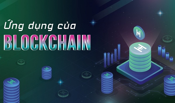 Blockchain mang lại nhiều lợi ích trong nhiều lĩnh lực