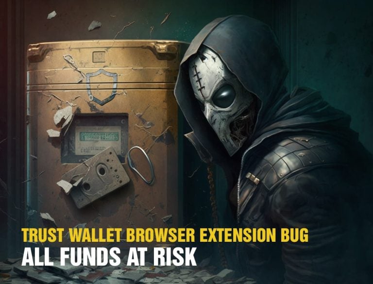 Trust Wallet Browser extension proven unsecure - all funds at risk